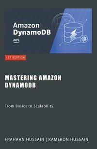 bokomslag Mastering Amazon DynamoDB