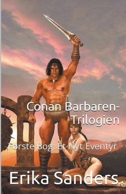 bokomslag Conan Barbaren-Trilogien Første Bog