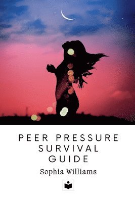 Peer Pressure Survival Guide 1