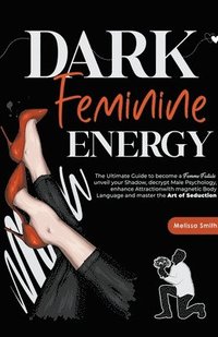bokomslag Dark Feminine Energy
