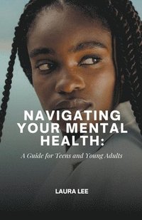 bokomslag Navigating Your Mental Health