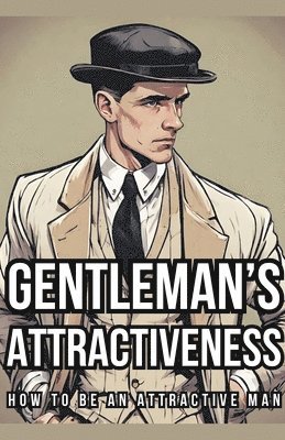 Gentleman's Attractiveness 1