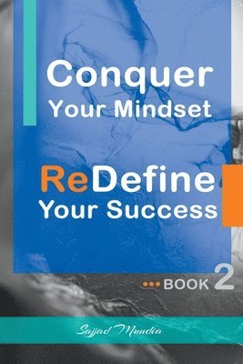 bokomslag Conquer Your Mindset ReDefine Your Success