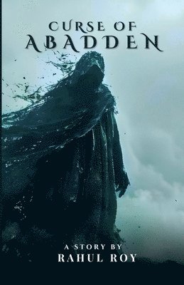 Rahul Roy - Curse Of Abadden, Häftad