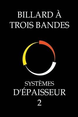 bokomslag Billard  Trois Bandes - Systmes D'paisseur 2