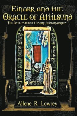 Einarr and the Oracle of Attilsund