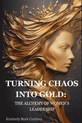 Turning Chaos into Gold 1