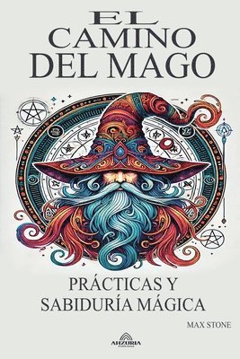 bokomslag El Camino del Mago - Prcticas y Sabidura Mgica