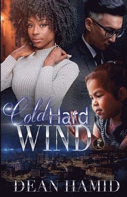 Cold Hard Wind 1