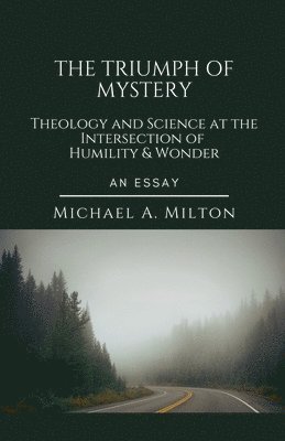 The Triumph of Mystery 1