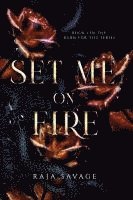 Set Me on Fire 1