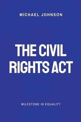 Michael Johnson - Civil Rights Act, Häftad