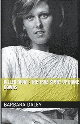 Barbara Daley - Killer Mom, Häftad. Tillgänglighet: Lägg i varukorg