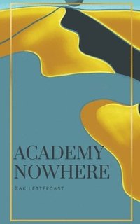 bokomslag Academy Nowhere