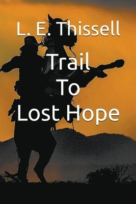 Trail To Lost Hope 1