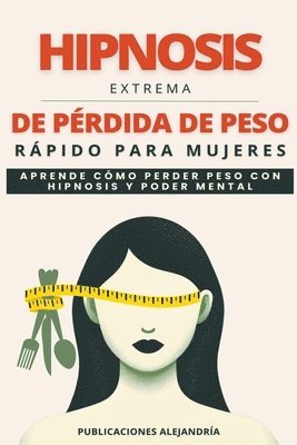 Hipnosis Extrema de Prdida de Peso Rpida para Mujeres 1