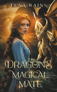 bokomslag The Dragon's Magical Mate