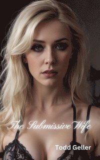 bokomslag The Submissive Wife