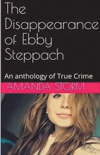 bokomslag The Disappearance of Ebby Steppach