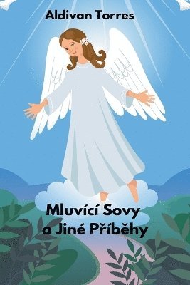 Mluvc Sovy a Jin P&#345;b&#283;hy 1