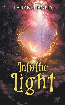 Larynn Ford - Into the Light, Häftad