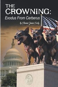 bokomslag The Crowning: Exodus From Cerberus