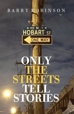 Only the Streets Tell Stories 1