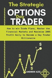 bokomslag The Strategic Options day Trader