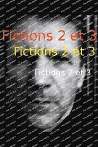 bokomslag Fictions 2 et 3