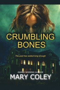 bokomslag Crumbling Bones