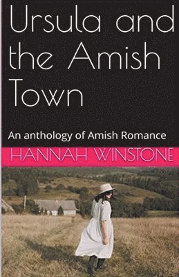 Hannah Winstone - Ursula and the Amish Town, Häftad