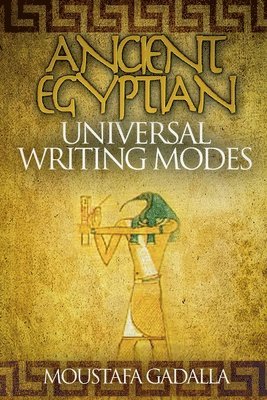 bokomslag Ancient Egyptian Universal Writing Modes