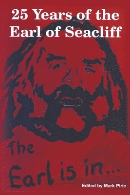 Michael O'Leary, Mark Pirie - 25 Years of the Earl of Seacliff, Häftad