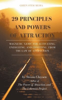 Steven Claysen - 29 Principles and Powers of Attraction, Häftad