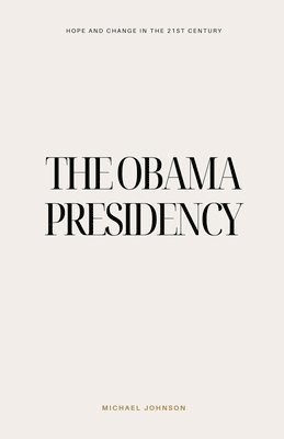 bokomslag The Obama Presidency