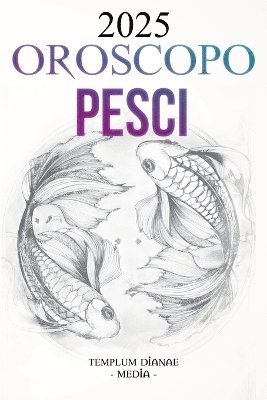 bokomslag Oroscopo Pesci 2025