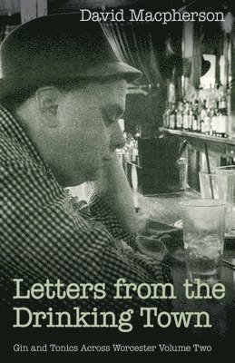 Letters from the Drinking Town 1
