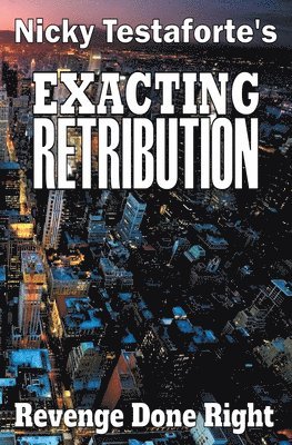 Exacting Retribution 1