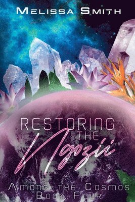 Melissa Smith - Restoring the Ngozii, Häftad