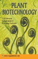 C B Nirmala, G Rajalakshmi, Chandra Karthik, C. B. Nirmala, G. Rajalakshmi, C.B. Nirmala - Plant Biotechnology, Häftad