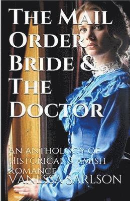 bokomslag Mail Order Bride & The Doctor