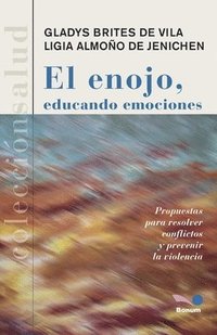 bokomslag El enojo: educando emociones