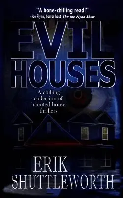 Erik Shuttleworth - Evil Houses, Häftad. Tillgänglighet: Lägg i varukorg