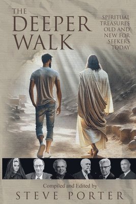 Steve Porter, Seeley Kinne, Walter Beuttler - Deeper Walk, Häftad