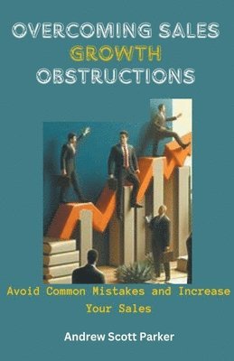 Overcoming Sales Growth Obstructions 1