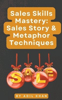 Adil Khan - Sales Skills Mastery, Häftad