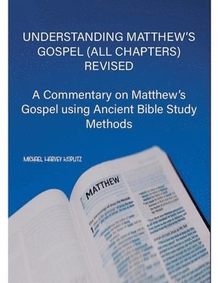 bokomslag Understanding Matthew's Gospel (all chapters) Revised