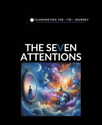 The Seven Attentions 1