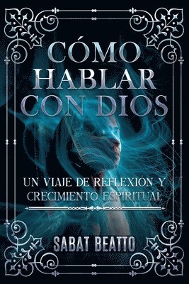 Cómo Hablar Con Dios