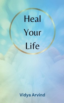 bokomslag Heal Your Life